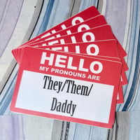 Image 1 of They/Them/Daddy Pronouns Sticker