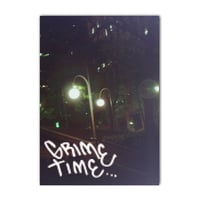 Image 1 of  "grime time" by camp 3a- qqpress