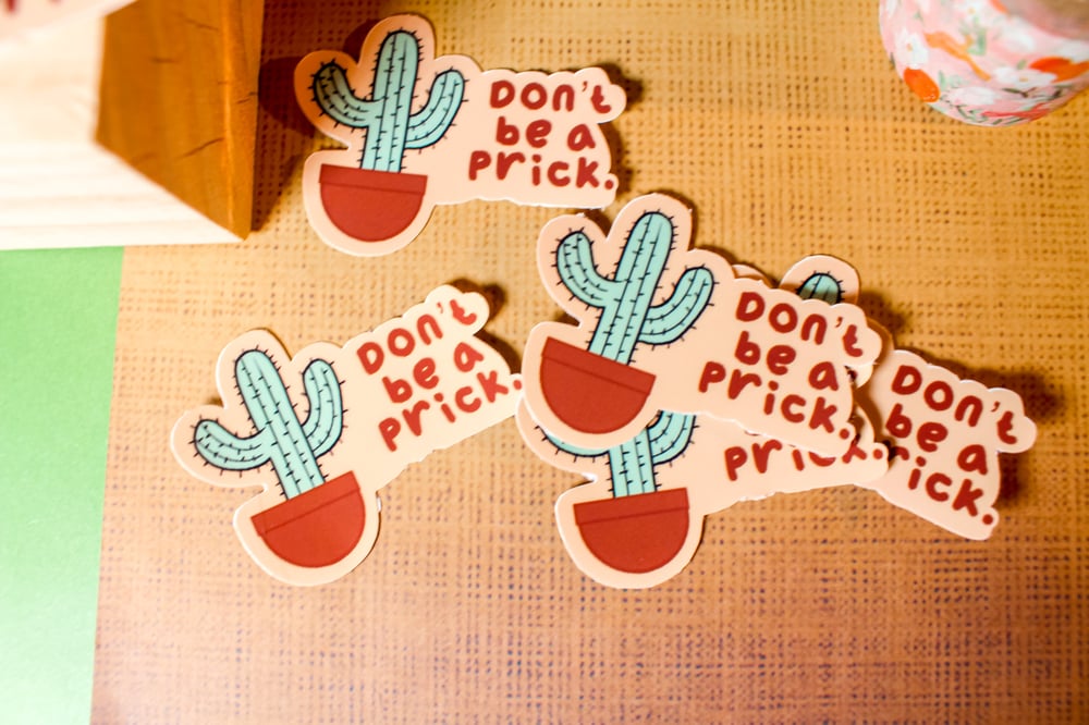 Image of JWN46 | Dont Be A Prick | Cactus Sticker