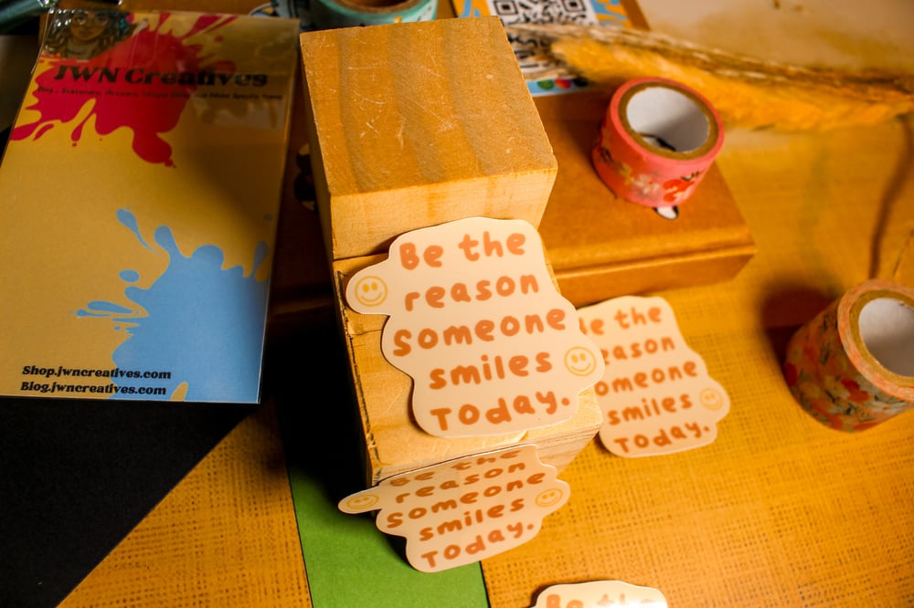 Image of Be The Reason Someone Smiles Sticker
