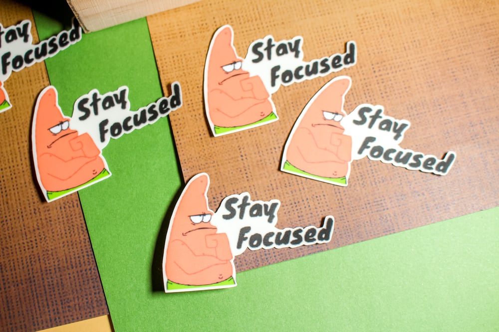 Image of JWN47 | Patrick Star Stay Focused | Spongebob Sticker 