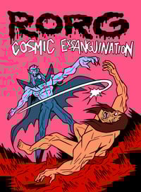 Rorg: Cosmic Exsanguination