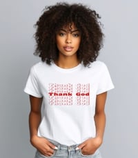 Image 2 of Thank God tee