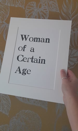 'Woman of a Certain Age' Letterpress Print