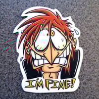 "I'm Fine!" Fibble Sticker