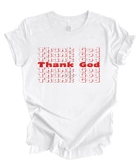 Image 1 of Thank God tee