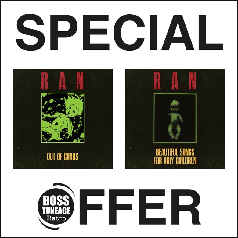 Image of RAN - OUT OF CHAOS  AND BEAUTIFUL SONGS FOR UGLY CHILDREN 2 x CD COMBO OFFER (PRE ORDER ITEM)