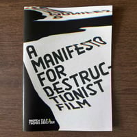 A Manifesto for Destructionist Film