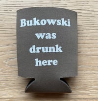Image 3 of Bukowski Koozies