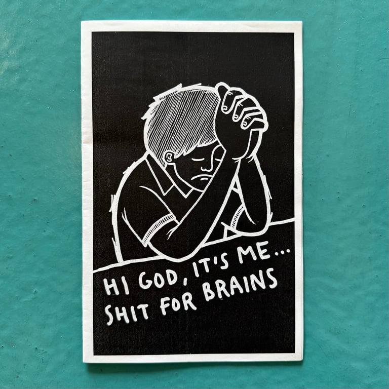 Hi God, It's Me... Shit For Brains by Michael Sieben - SIGNED & #'D