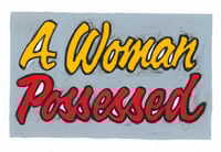 A Woman Possessed