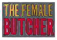 The Female Butcher