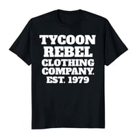 Tycoonrebel Clothing Company Est. 1979 Black T Shirt