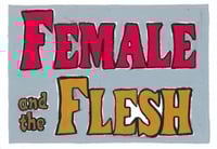 Female and the Flesh