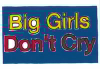 Big Girls Don't Cry