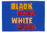 Black Mama White Mama