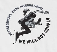 Image 2 of "WILL NOT COMPLY" TEE