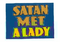Satan Met a Lady
