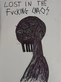 Lost In Chaos - Original Drawing