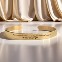 Image 1 of You Must Know It Was All for You - Pride & Prejudice Bracelet