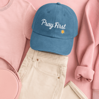 Image 1 of “Pray first” Denim Hat