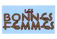 Les Bonnes Femmes