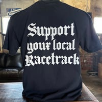 Image 1 of 'New' Support your local Racetrack