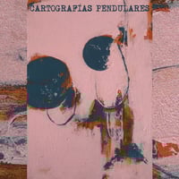 Yuko Cornale. Ernesto del Puerto. Cal Lyall. M. Sakaguchi. Cartografías Pendulares