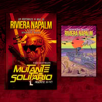 MUTANTE SOLITARIO + RIVIERA NAPALM