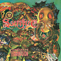 SACRIFICE - Forward To Termination (CD)