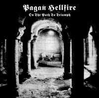 Pagan Hellfire - On the Path to Triumph CD