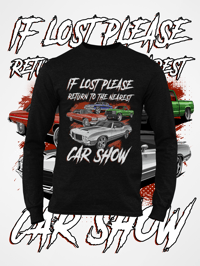 If Lost Please Return To The Nearest Car Show 2 Long  Sleeve