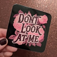 Don't Look at Me | Sticker