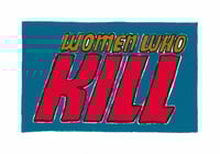 Women Who Kill