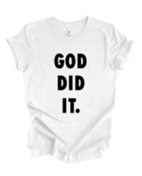 Image 1 of GOD DID IT tee