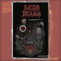 Image 1 of Acid Mass - Worship (Cassette)