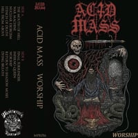 Image 2 of Acid Mass - Worship (Cassette)