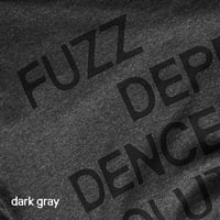 Image 2 of FUZZ DEPENDENCE SOLUTIONS tshirt