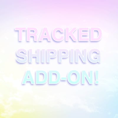 Image of TRACKED Shipping Add-on!