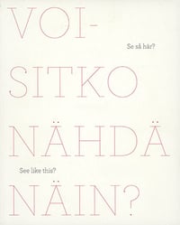 Voisitko nähdä näin? 