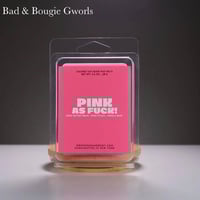 Image 1 of PINK AS FUCK! WAX MELTS