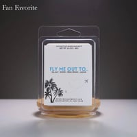 Image 1 of FLY ME OUT TO.. WAX MELTS