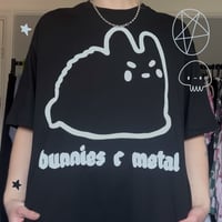 Image 1 of Bunnies R Metal Oversized T-shirt (made 2 order)