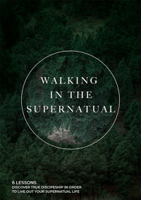 Walking in the Supernatural - DIGITAL VERSION