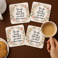 Image 2 of Coaster set. She who kneels before God can stand before anyone.