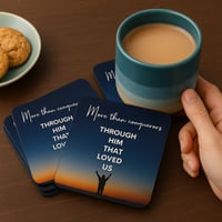 Image 2 of Coaster set  “More than Conquerors, Through Him That Loved Us”