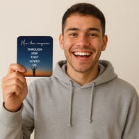 Image 4 of Coaster set  “More than Conquerors, Through Him That Loved Us”