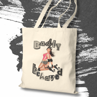 Image 3 of Badly Behaved Cotton Canvas Tote Bag