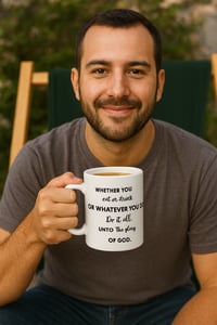 Image 2 of Mug ‘Wether you eat or drink or whatever you do, do it all unto the glory of God’