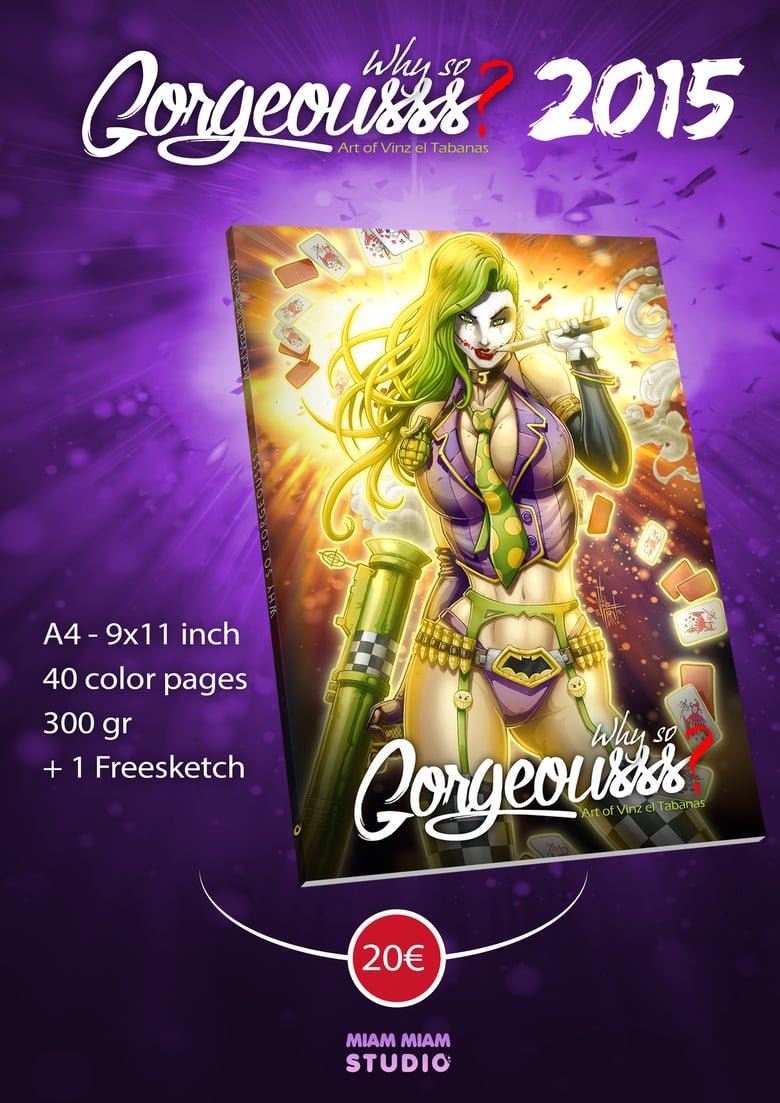 Image of WHY SO GORGEOUSS ? 2015